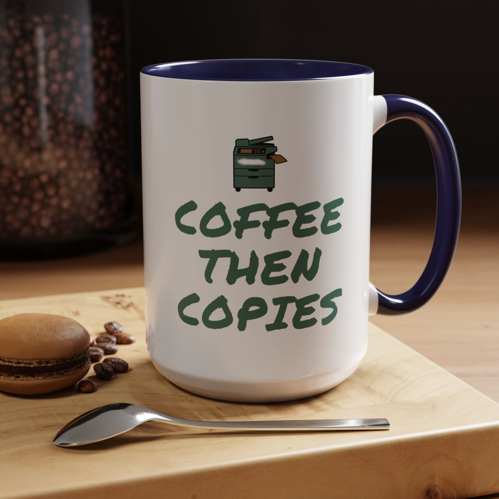 Teacher Coffee Mug for Teachers Before First Bell, “Coffee Then Copies”