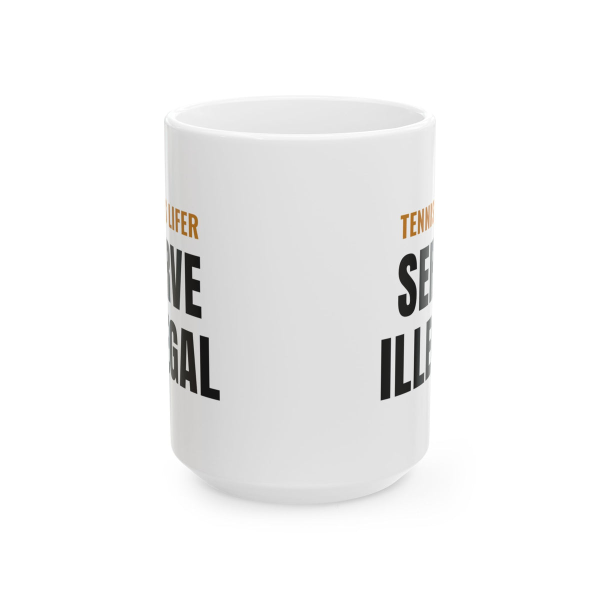 Pickleball Tennis Lifer Mug, "Serve Illegal" Gift for Tennis Players