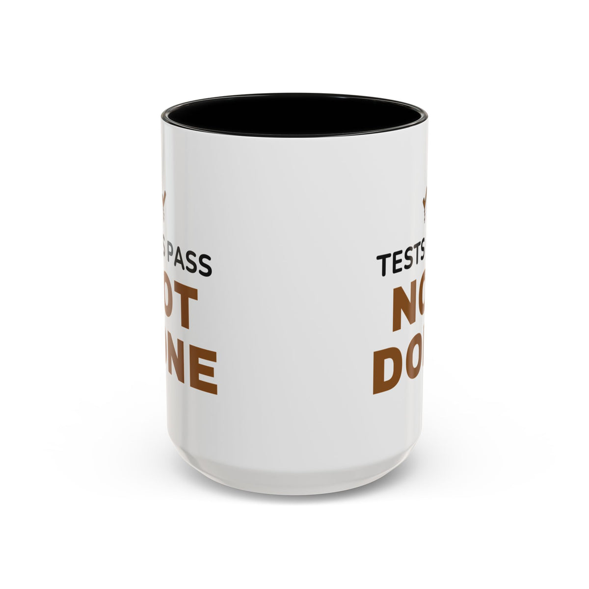 Tests Pass Developer Mug "Tests Pass Not Done" for Software Developer Code Reviewers