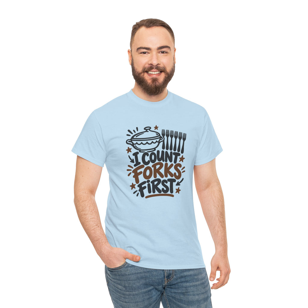 Potluck Host Shirt "I Count Forks First" for Hosts Who Check Table Supplies