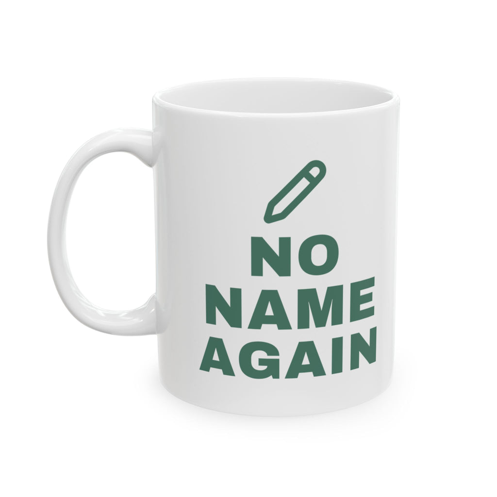 Elementary Teacher Mug “No Name Again” for Teachers Grading Worksheets