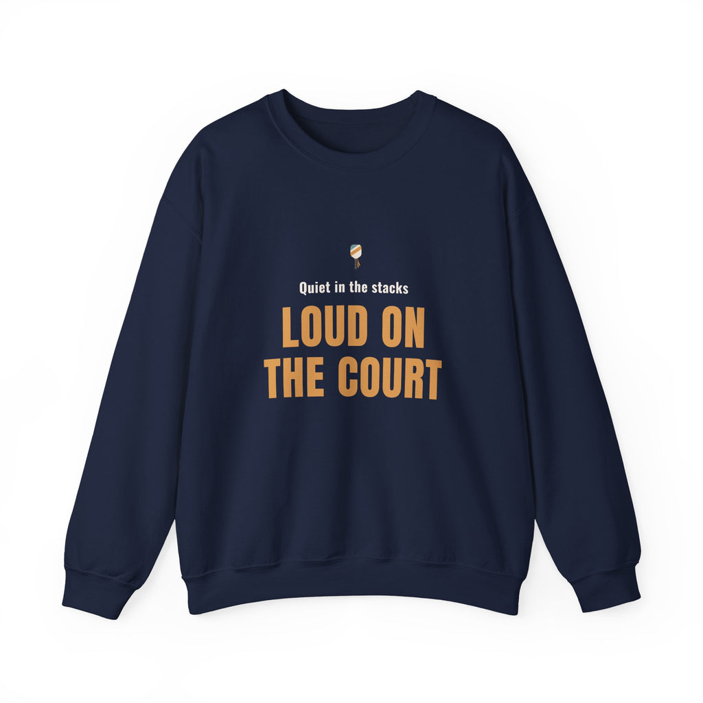 Pickleball Librarian Crewneck Sweatshirt, "Loud on the Court" Design