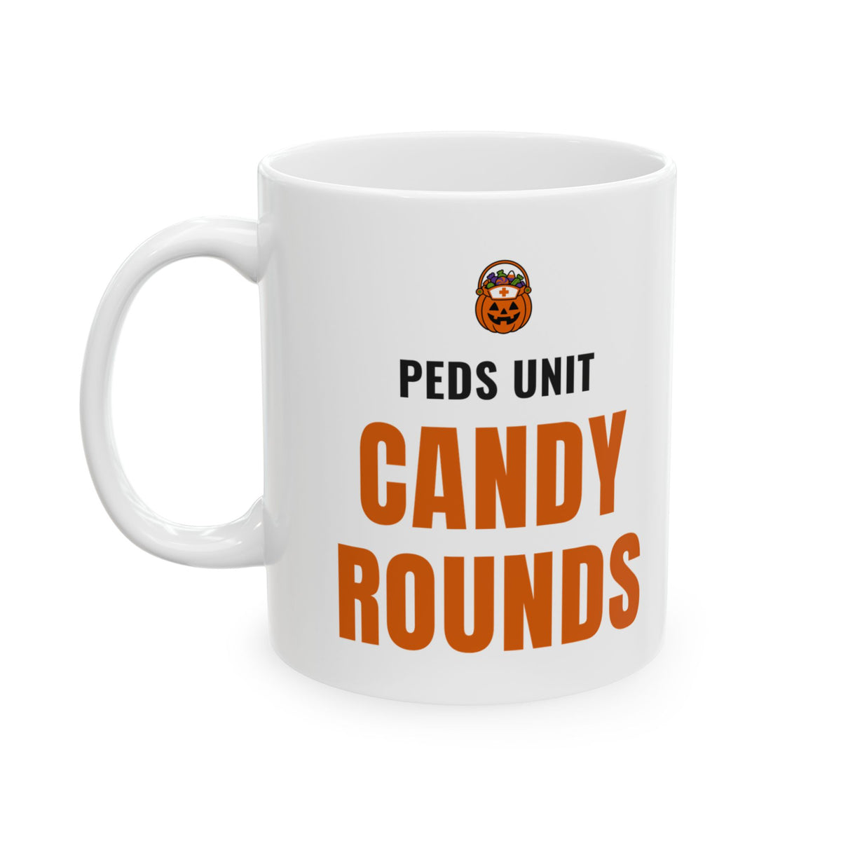 Pediatric Nurse Halloween Mug for Peds Nurses, "Peds Unit Candy Rounds"
