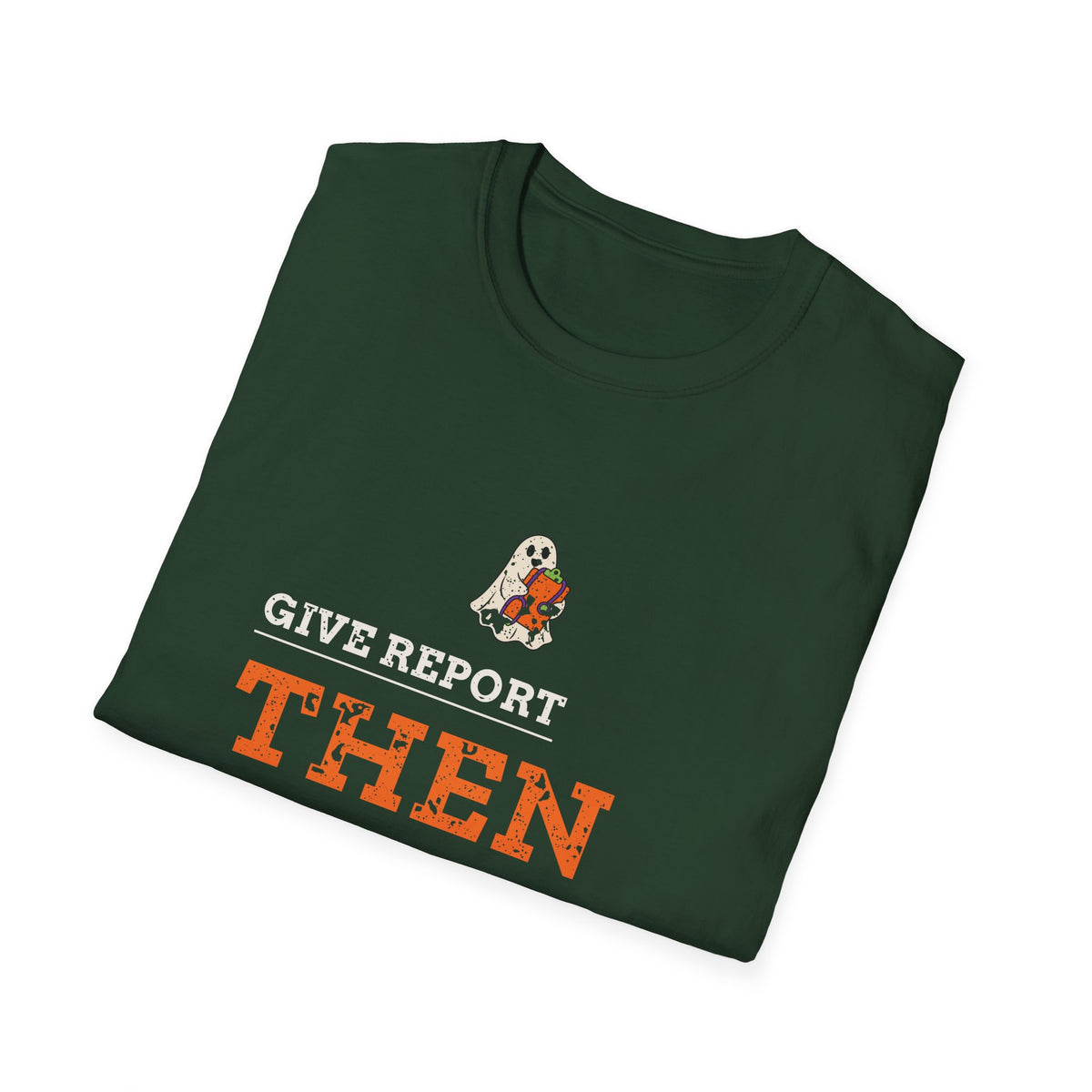 Halloween Nurse Shirt for Nurses, "Give Report Then Ghost"