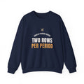 Hockey Goalie Parent Sweatshirt, "Two Rows Per Period" for Rink Parents
