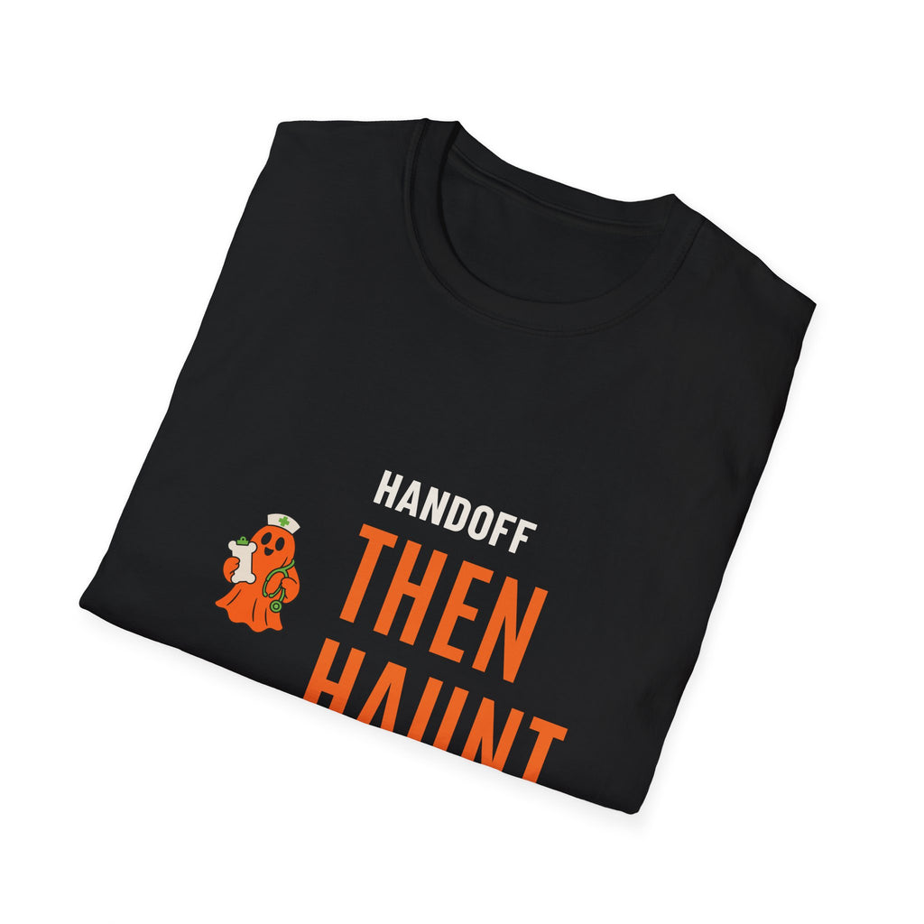Halloween Nurse Shirt for Nurses, "Handoff Then Haunt"
