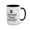 Teacher Coffee Mug for Teachers Before First Bell, “Coffee Then Copies”