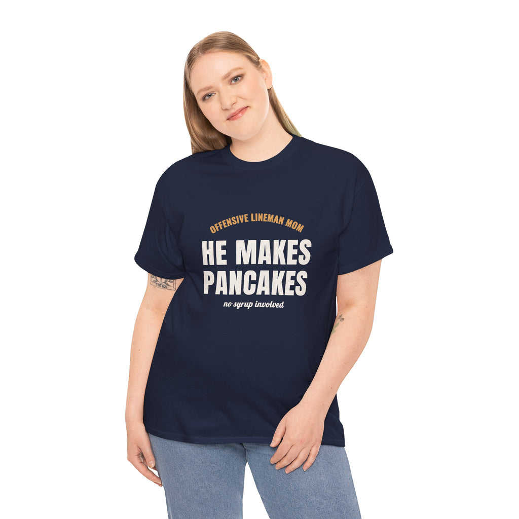 He Makes Pancakes T-Shirt, Offensive Lineman Dad Football Tee