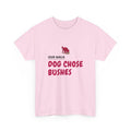 Dog Walk Shirt for Weekend Photo-Walk Dog Owners "Our Walk Dog Chose Bushes"