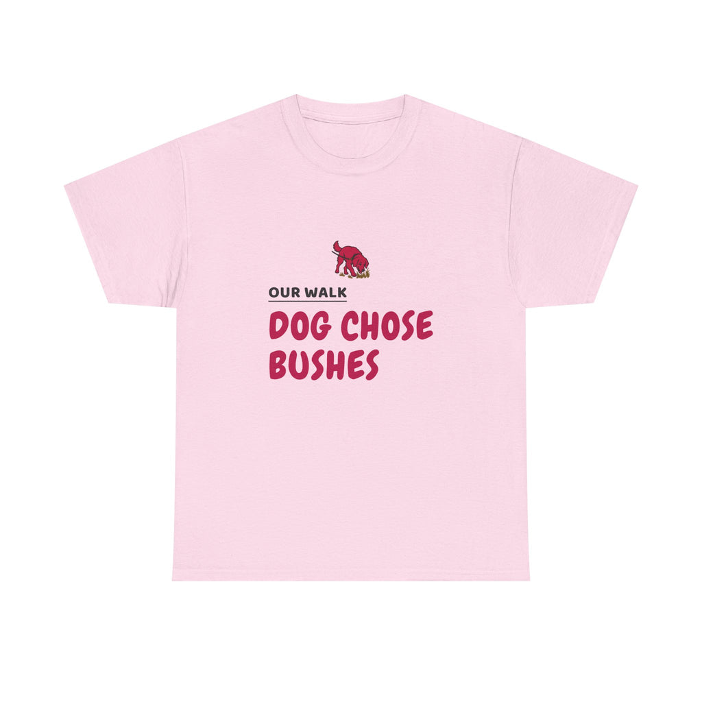 Dog Walk Shirt for Weekend Photo-Walk Dog Owners "Our Walk Dog Chose Bushes"