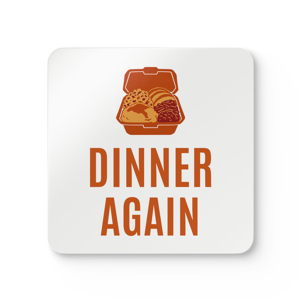 Friendsgiving Host Coaster Set for Hosts Who Send Leftovers Home, "DINNER AGAIN"