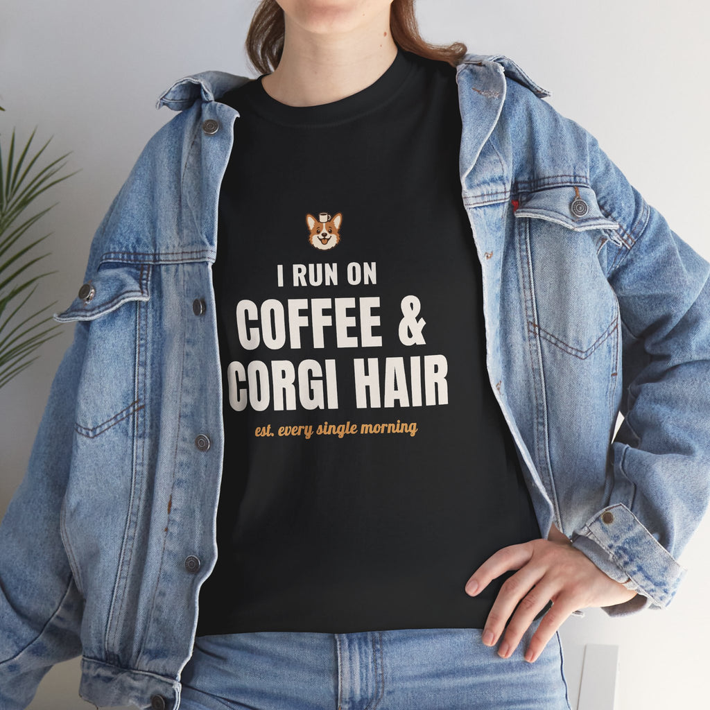 Corgi Coffee T-Shirt, "I Run on Coffee & Corgi Hair" Tee for Dog Lovers