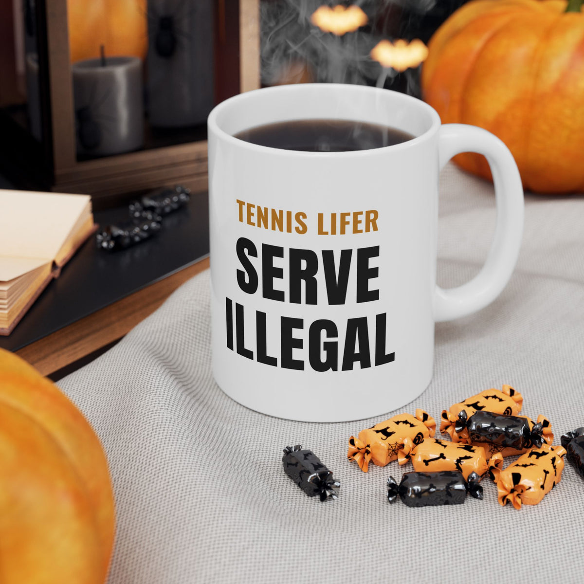 Pickleball Tennis Lifer Mug, "Serve Illegal" Gift for Tennis Players