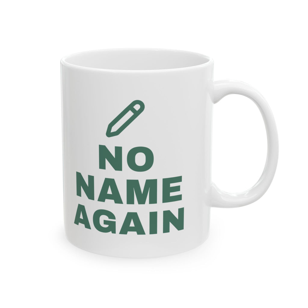 Elementary Teacher Mug “No Name Again” for Teachers Grading Worksheets