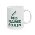 Elementary Teacher Mug “No Name Again” for Teachers Grading Worksheets