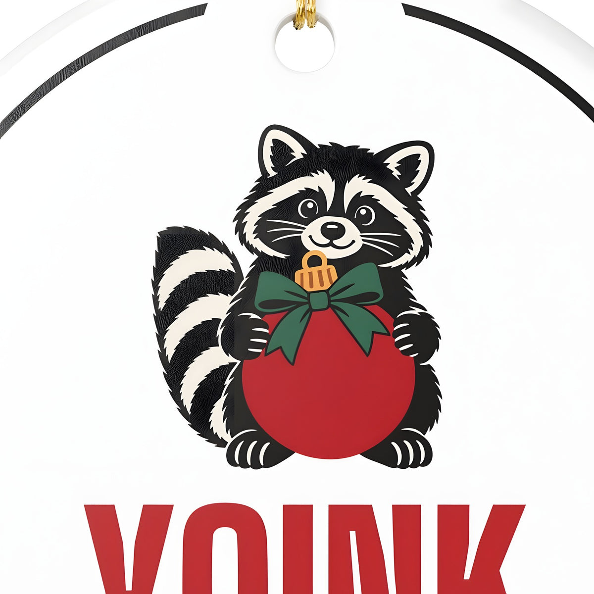 Raccoon Christmas Ornament for Raccoon Lovers Who Embrace Holiday Chaos, "YOINK" hermes-closeup
